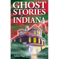 Ghost Stories of Indiana - Paperback | Books | Wiccan Center
