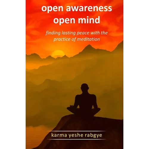 Open Awareness Open Mind: Finding lasting peace with the practice of meditation - Paperback | Books | Wiccan Center