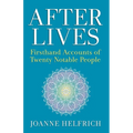 Afterlives: Firsthand Accounts of Twenty Notable People - Paperback | Books | Wiccan Center