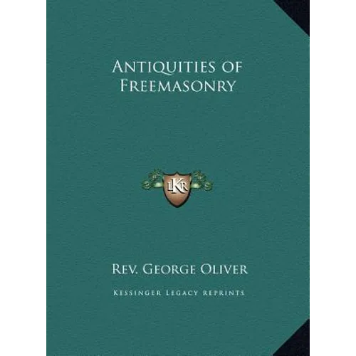 Antiquities of Freemasonry - Hardcover | Books | Wiccan Center