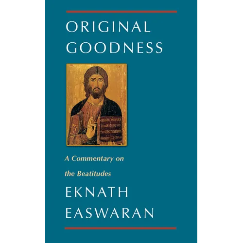 Original Goodness: A Commentary on the Beatitudes - Paperback | Books | Wiccan Center