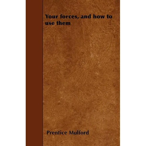 Your forces, and how to use them - Paperback | Books | Wiccan Center