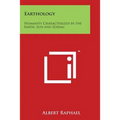 Earthology: Humanity Characterized by the Earth, Sun and Zodiac - Paperback