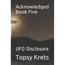 Acknowledged Book Five: UFO Disclosure - Paperback | Books | Wiccan Center