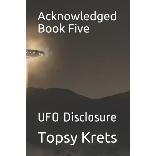 Acknowledged Book Five: UFO Disclosure - Paperback | Books | Wiccan Center