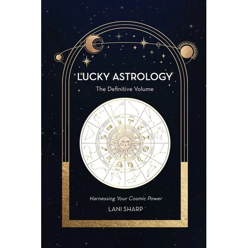 Lucky Astrology: The Definite Volume - Paperback | Books | Wiccan Center