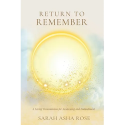 Return to Remember: A Living Transmission for Awakening and Embodiment - Paperback | Books | Wiccan Center