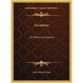 Occultism: Its Theory and Practice - Hardcover | Books | Wiccan Center