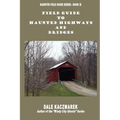 Field Guide to Haunted Highways & Bridges - Paperback | Books | Wiccan Center