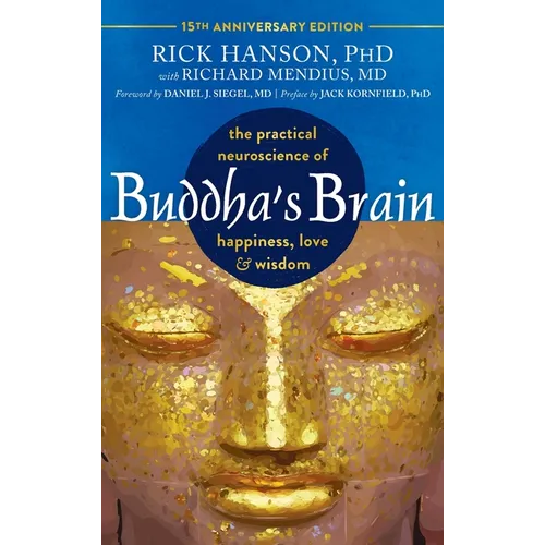 Buddha's Brain: The Practical Neuroscience of Happiness, Love, and Wisdom - Hardcover | Books | Wiccan Center