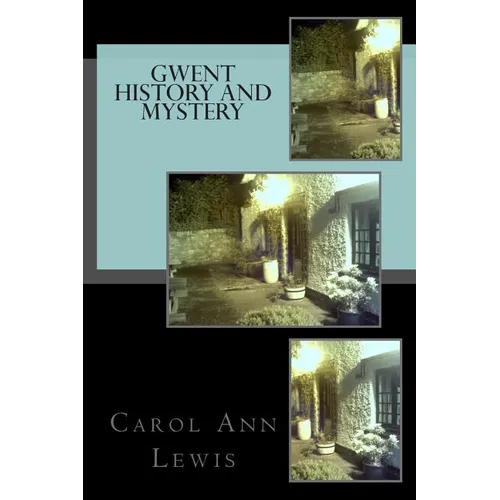 Gwent History and Mystery - Paperback | Books | Wiccan Center