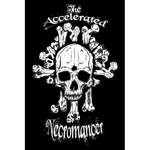 The Accelerated Necromancer - Paperback | Books | Wiccan Center