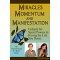 Miracles, Momentum, and Manifestation: Positively DIVINE and Beautifully Abundant - Paperback | Books | Wiccan Center