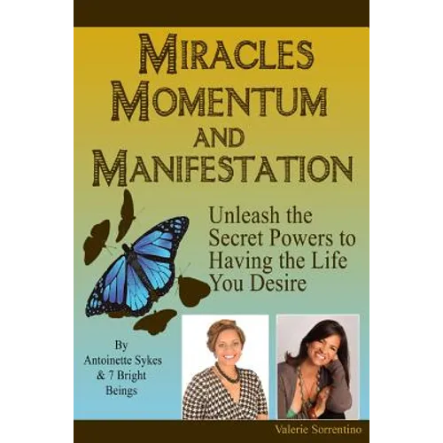 Miracles, Momentum, and Manifestation: Positively DIVINE and Beautifully Abundant - Paperback | Books | Wiccan Center