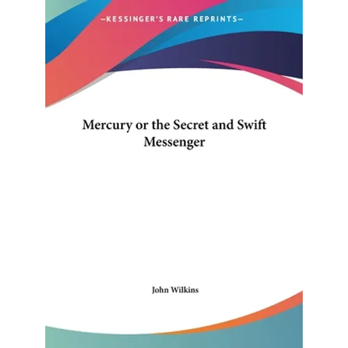 Mercury or the Secret and Swift Messenger - Hardcover | Books | Wiccan Center