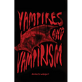 Vampires and Vampirism - Paperback | Books | Wiccan Center