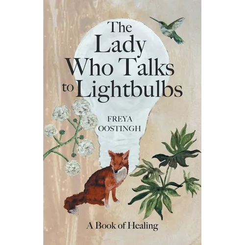 The Lady Who Talks to Lightbulbs: A Book of Healing - Paperback | Books | Wiccan Center