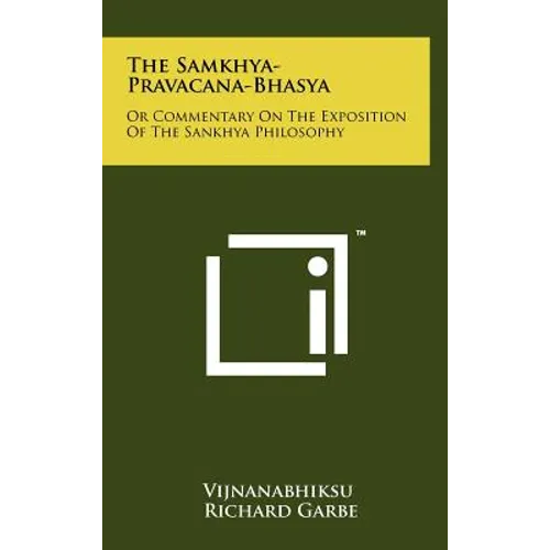 The Samkhya-Pravacana-Bhasya: Or Commentary On The Exposition Of The Sankhya Philosophy - Hardcover | Books | Wiccan Center