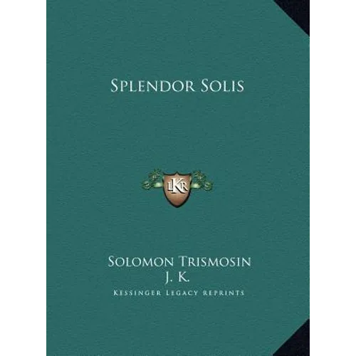Splendor Solis - Hardcover | Books | Wiccan Center