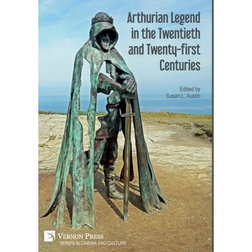 Arthurian Legend in the Twentieth and Twenty-first Centuries - Hardcover | Books | Wiccan Center