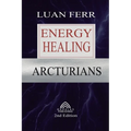 Arcturians: Energy Healing - Paperback | Books | Wiccan Center