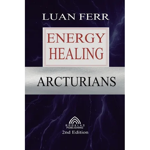 Arcturians: Energy Healing - Paperback | Books | Wiccan Center