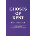 Ghosts of Kent - Paperback | Books | Wiccan Center