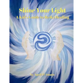 Shine Your Light: A Kid's Guide to Reiki Healing - Paperback | Books | Wiccan Center