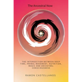 The Ancestral Now - Paperback | Books | Wiccan Center