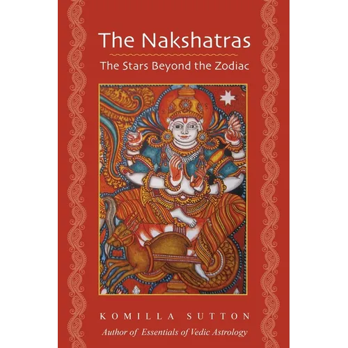 The Nakshatras: The Stars Beyond the Zodiac - Paperback | Books | Wiccan Center