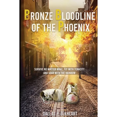 Bronze Bloodline of the Phoenix: An Unwanted Little Girl, Born with a Very Special Gift - Paperback | Books | Wiccan Center