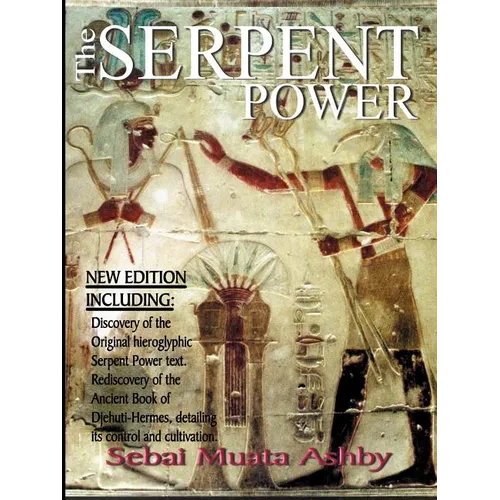 The Serpent Power: The Ancient Egyptian Mystical Wisdom of the Inner Life Force - Paperback | Books | Wiccan Center