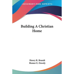 Building A Christian Home - Paperback | Books | Wiccan Center