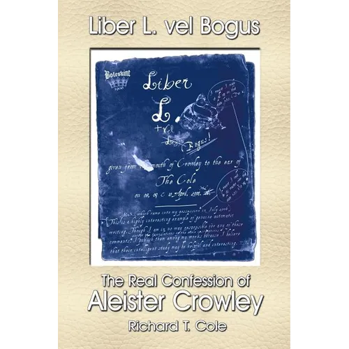 Liber L. vel Bogus - The Real Confession of Aleister Crowley - Paperback | Books | Wiccan Center