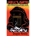 Hell's Gate: Terror at Bobby Mackey's Music World - Paperback | Books | Wiccan Center