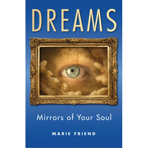 Dreams: Mirrors of Your Soul - Paperback | Books | Wiccan Center