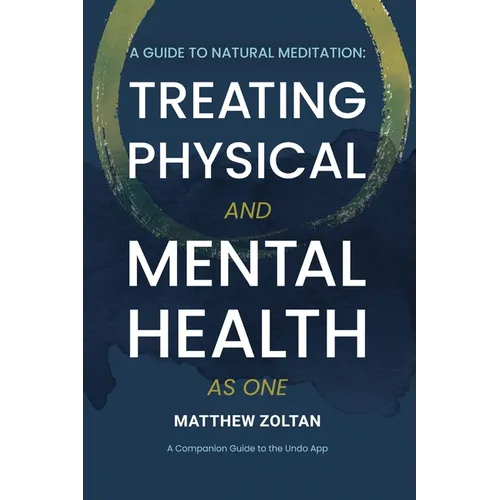 A Guide To Natural Meditation: Treating Physical And Mental Health As One - Paperback | Books | Wiccan Center