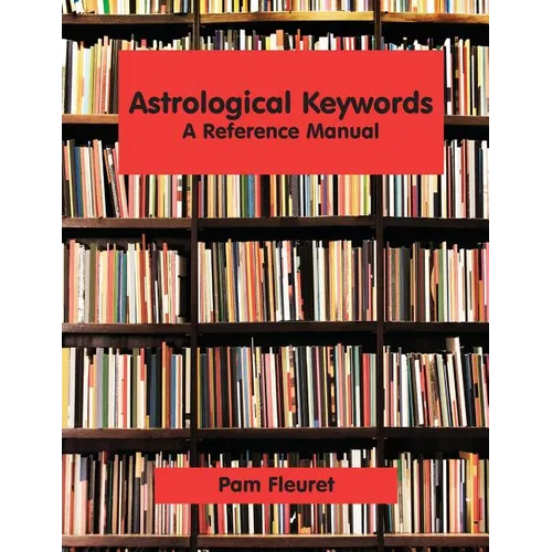Astrological Keywords: A Reference Manual - Paperback | Books | Wiccan Center