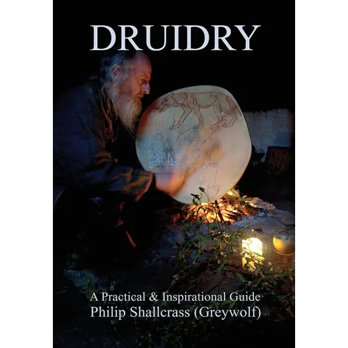 Druidry: A Practical & Inspirational Guide - Hardcover | Books | Wiccan Center