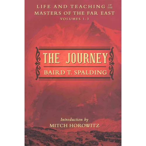 The Journey: Life and Teaching of the Masters of the Far East Volumes 1-3 (a Single Edition) - Paperback | Books | Wiccan Center