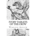 The Ivory Tablets of the Crow: : A Translation of the Dup Shimati - Paperback | Books | Wiccan Center