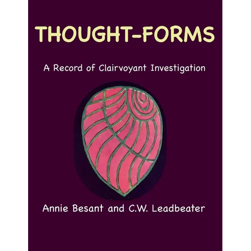 Thought-Forms: A Record of Clairvoyant Investigation (Color Edition) - Paperback | Books | Wiccan Center