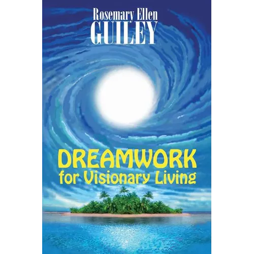 Dreamwork for Visionary Living - Paperback | Books | Wiccan Center