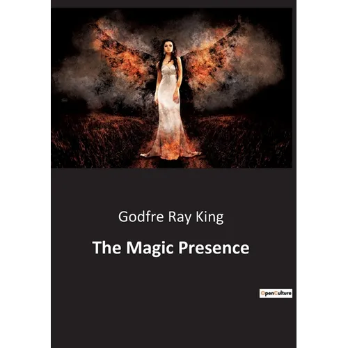 The Magic Presence - Paperback | Books | Wiccan Center