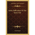 Some Difficulties Of The Inner Life - Paperback