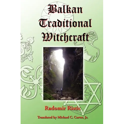 Balkan Traditional Witchcraft - Paperback | Books | Wiccan Center