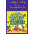 Timeless Wisdom from Andreas Moritz - Paperback | Books | Wiccan Center