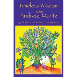 Timeless Wisdom from Andreas Moritz - Paperback | Books | Wiccan Center
