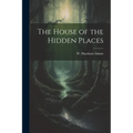 The House of the Hidden Places - Paperback | Books | Wiccan Center