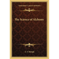 The Science of Alchemy - Paperback | Books | Wiccan Center